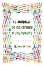 Journal De Gratitude D'une Minute af Brenda Nathan