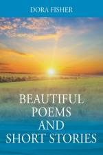 Beautiful Poems and Short Stories af Dora Fisher