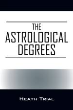 Astrological Degrees af Heath Trial