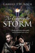 No Escaping the Storm af Gabriel F W Koch