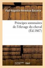 Principes sommaires de l'elevage du cheval af Basserie-P a H