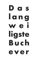Das langweiligste Buch ever af Dominic Trachsel