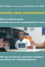 Gesund ohne Medikamente af Marianne Meyer