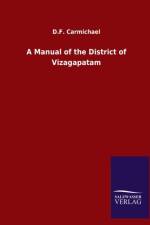 Manual of the District of Vizagapatam af D F Carmichael