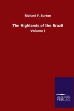 Highlands of the Brazil af Richard F Burton