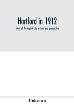 Hartford in 1912 af Unknown