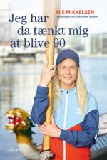 Jeg har da tænkt mig at blive 90