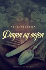 Dagen og vejen af Nils Nilsson