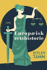 Europæisk retshistorie af Ditlev Tamm