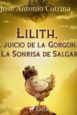 Lilith, el juicio de la Gorgona y La Sonrisa de Salgari af Jose Antonio Cotrina