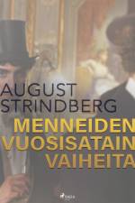 Menneiden vuosisatain vaiheita af August Strindberg