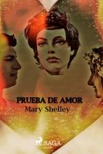 Prueba de amor af Mary Shelley