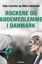 Rockere og bandemedlemmer i Danmark af Stine Lukowski