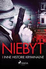 Niebyt i inne historie kryminalne af Praca Zbiorowa