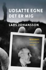 Udsatte egne - det er mig af Lars Johansson