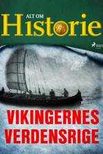 Vikingernes verdensrige af Alt om Historie