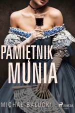 Pamiętnik Munia af Michał Bałucki