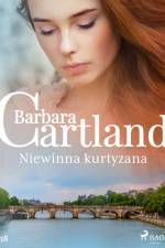 Niewinna kurtyzana - Ponadczasowe historie miłosne Barbary Cartland af Barbara Cartland