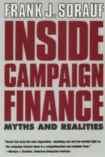 Inside Campaign Finance af Frank J. Sorauf