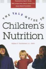 The Yale Guide to Children's Nutrition