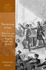 The Archive of Fear af Christina (Professor of English Zwarg