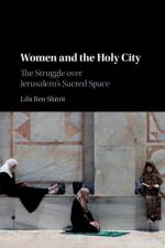 Women and the Holy City af Lihi (University of Georgia) Ben Shitrit