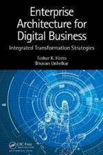 Enterprise Architecture for Digital Business af Tushar K. (EpitomiOne Hazra
