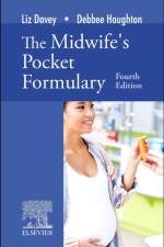 The Midwife's Pocket Formulary af Liz (Senior Lecturer in Midwifery Davey