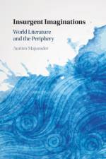 Insurgent Imaginations af Auritro (University of Houston) Majumder
