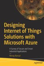 Designing Internet of Things Solutions with Microsoft Azure af Nirnay Bansal