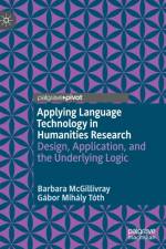 Applying Language Technology in Humanities Research af Barbara McGillivray