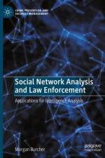 Social Network Analysis and Law Enforcement