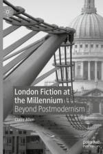 London Fiction at the Millennium af Claire Allen