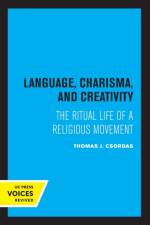 Language, Charisma, and Creativity af Thomas J. Csordas