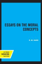 Essays on the Moral Concepts af R.M. Hare