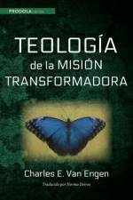 Teologia de la mision transformadora af Charles E Van Engen
