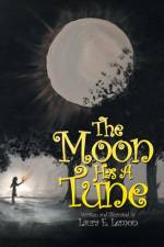 Moon Has a Tune af Laura E Lemon