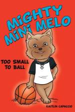 Mighty Mini Melo af Kaitlin Capaccio