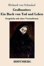 Grossmutter af Richard Von Schaukal