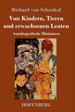 Von Kindern, Tieren und erwachsenen Leuten