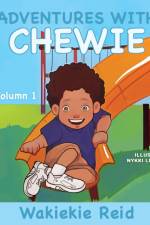 Adventures With Chewie af Wakiekie Reid