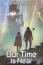 Our Time Is Near af W Heyden Nissim