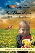 Butterfly Tears and Dandelions af Colleen Fountain Skinner