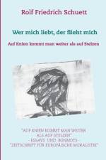 Auf Knien kommt man weiter als auf Stelzen af Rolf Friedrich Schuett