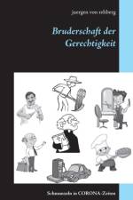 Bruderschaft der Gerechtigkeit af Juergen von Rehberg