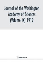 Journal of the Washington Academy of Sciences (Volume IX) 1919 af Unknown