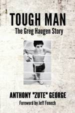 Tough Man af Anthony Zute George