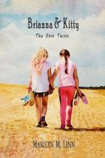 Brianna and Kitty - The Skin Twins af Marilyn M Linn