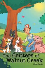 Critters of Walnut Creek af Shae Smith