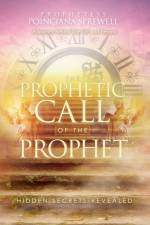 Prophetic Call of the Prophet af Prophetess Poinciana Sprewell